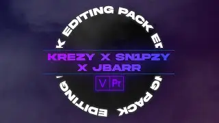 Krezy X Jbarr X Snipzy Editing Pack [Edit Like Numby, NadavB, Yarn, Sack]