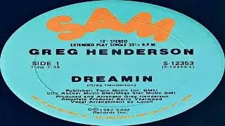 Greg Henderson – Dreamin' (HQ)