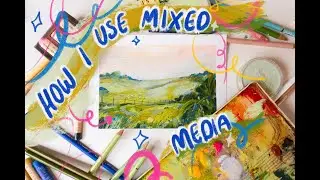 How I Use Mixed Media - Chatty & Chilled Paint With Me