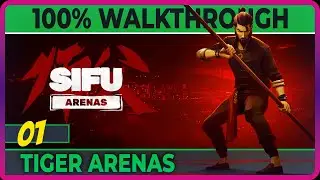 Sifu [Arenas] - 01 - Tiger Arena Challenges (100% complete achievements)