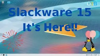Slackware 15 is Released! A Distro You Really Should Try Because You're Worth It!