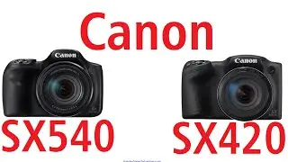 Canon PowerShot SX540 HS vs Canon PowerShot SX420 IS