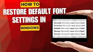 How to Restore Default Font Settings In Windows 10 | 2026
