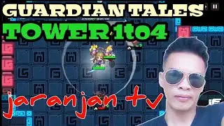 Guardian tales] [ tower 1to4]#jranjantv