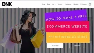 How to make free Ecommerce website with free domain & hosting