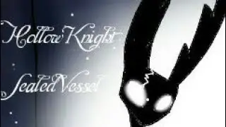sketch: Hollow Knight: song :Sealed Vessel