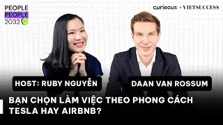Hybrid work - Mô hình làm việc đổi mới hay tụt hậu? | Daan van Rossum - CEO Dreamplex | PP2032 EP 1
