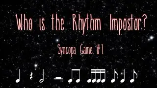 Rhythm Impostor - Syncopa Game #1