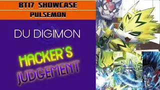 HACKER'S JUDGEMENT! // BT17 Pulsemon DCGO Showcase