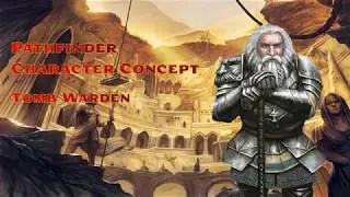 Pathfinder 2e Character Creation - Tomb Warden