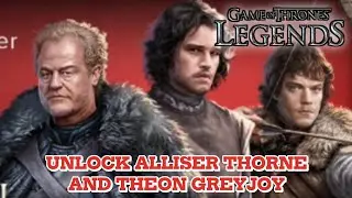 I GET ALLISER THORNE AND THEON GREYJOY IN GAME OF THRONES LEGENDS