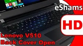 Lenovo V510 Back Cover Open