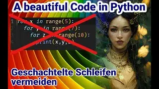 Python Tutorial deutsch, Geschachtelte Schleifen vermeiden