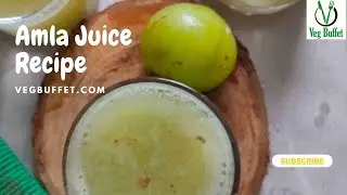 Best Homemade Amla Juice Recipe | Indian Gooseberry Juice #amlajuice