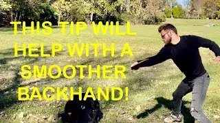 MORE DISTANCE LESS EFFORT // DISC GOLF BACKHAND TIP // Smoother backhand