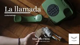 La Llamada | Mas Alto Films KURK