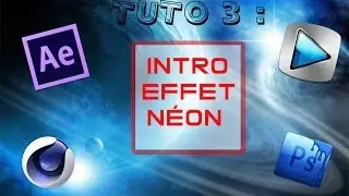 #TUTO 3 : Intro effet néon!