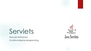 CSC584 Lecture 3 Introduction to Servlets