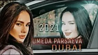 Umede Parsaeva | Умеда Парсаева 2021