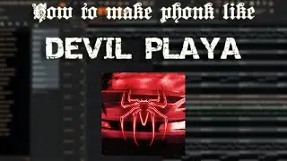 HOW TO MAKE RAGE PHONK LIKE DEVIL PLAYA (FREE FLP)