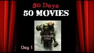 Day 1 - Hacksaw ridge rating