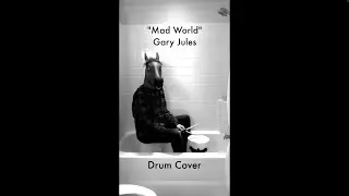 "Mad World" - Gary Jules (Drum Cover)