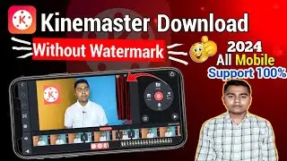 Kinemaster without watermark download in odia | all mobile support without watermark kinemaster