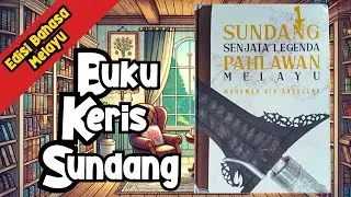 Bedah Buku: Sundang Senjata Legenda Pahlawan Melayu!