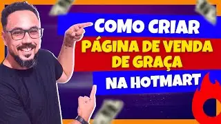 COMO CRIAR SUA PÁGINA DE VENDA DE GRAÇA NA HOTMART