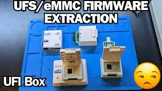 UFS/eMMC Firmware Extraction - UFI Box