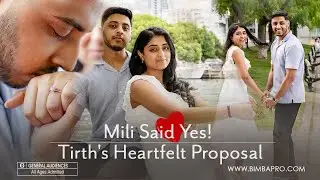 Mili Said Yes! Tirth's Heartfelt Proposal Captured by BimbaPro