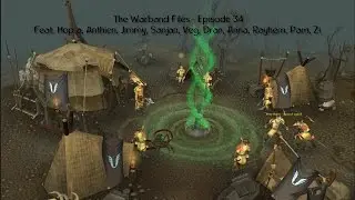 RuneScape - The Warband Files - Episode 34