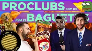 FIFA 21: Pro Clubs com os Baguetes #3