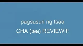 CHA (tea) REVIEW