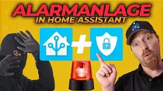 Home Assistant: Ultimative Sicherheit im Haus oder Camper mit Alarmo