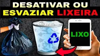Como acessar a lixeira do celular e limpar tudo ou desativar!