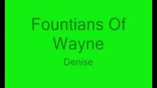Denise Lyrics - Fountains Of Wayne