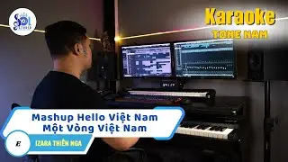 Mashup Hello Việt Nam & Một Vòng Việt Nam Karaoke Tone Nam | IZARA Thiên Nga | Sol Studio