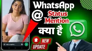 whatsapp mention status 😀 whatsapp me mention kaise kare #whatappstatus #mention