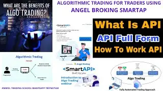 What is Algo Trading | ALGORITHMIC TRADING FOR TRADERS USING ANGEL BROKING SMARTAPI | SMARTAPI ||
