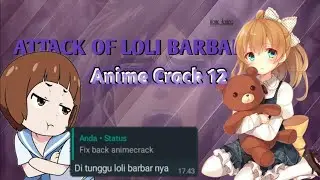 #ANIMECRACK - BUKAN SEMBARANG LOLI TAPI KUAT IMAN KAN Eps.12