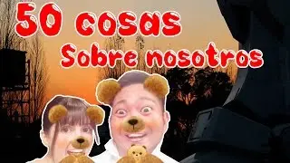50 Cosas sobre nosotros