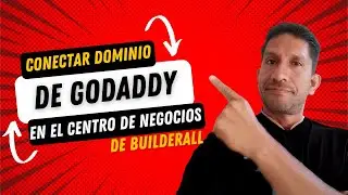 Cómo conectar un dominio de Godaddy en el Centro de Negocios de Builderall