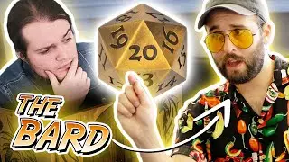 D&D: Bards Be Like