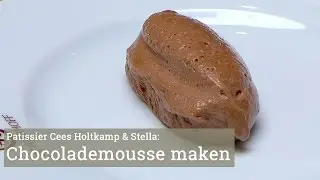 Making chocolate mousse with pastry chef Cees Holtkamp