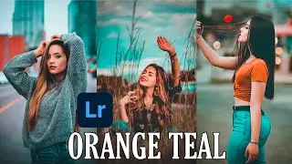 Orang teal preset | Aqua orange preset |   lightroom presets free dng | lightroom editing