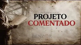 Entenda o Projeto de Ligação de Aço com um Modelo Real! BENZOR