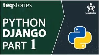 Build a Web Application using Django Framework Part-1 | Python Classroom - Teqstories