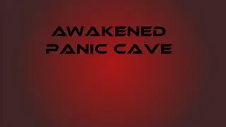 [Dungeon] Awakened Panic Cave