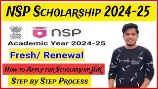 How to apply for NSP Scholarship 2024-25 | NSP Scholarship Renewal 2024-25